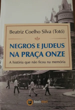 Negros e Judeus na Praça Onze